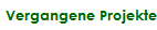 Vergangene Projekte